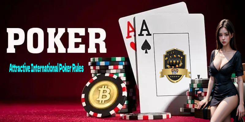 Attractive International Poker Rules