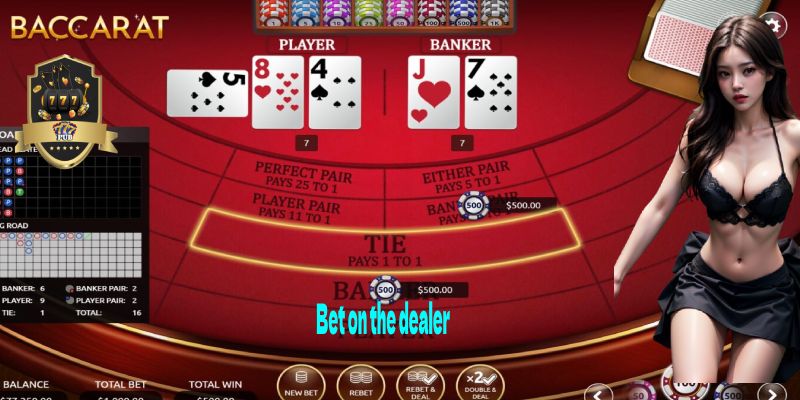 Bet on the dealer