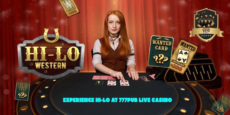 Experience Hi-Lo at 777pub Live Casino