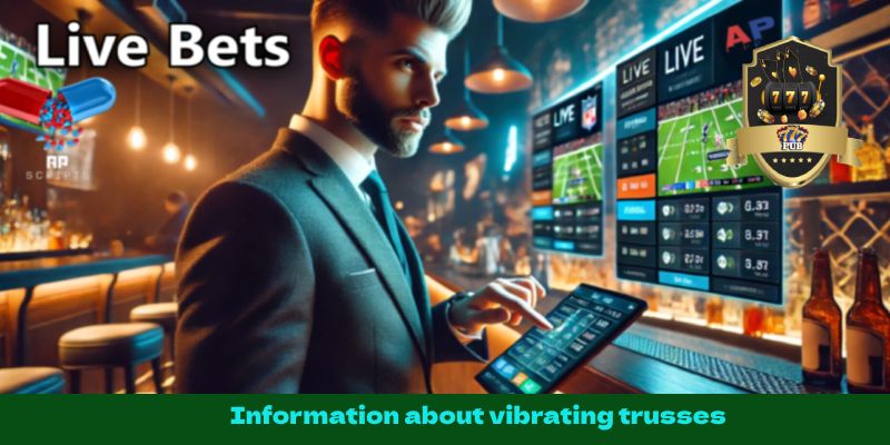 Information about vibrating trusses