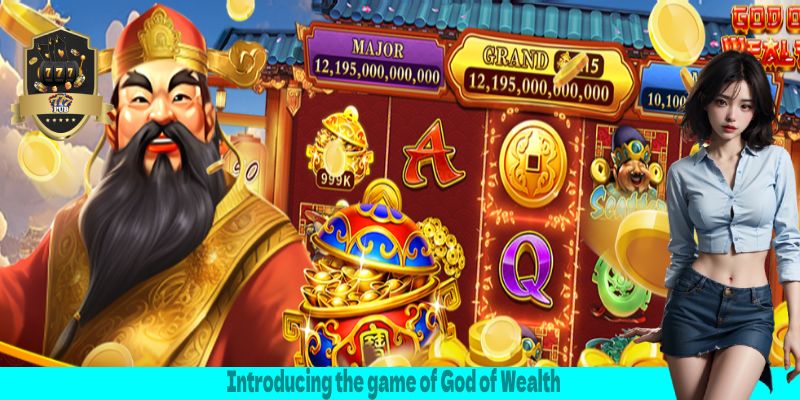 Introducing the game of God of Wealth