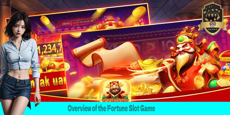 Overview of the Fortune Slot Game