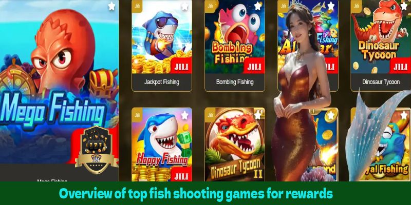 Overview of top fish shooting games for rewards