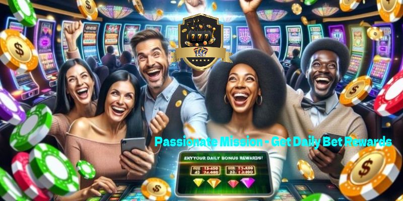 Passionate Mission - Get Daily Bet Rewards